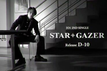 JO1 2ND SINGLE 『STARGAZER』 リリースまでD-10！ カウントダウンスタート JO1 2ND SINGLE 『STARGAZER』 ...