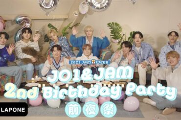 #2021JAMWEEK
JO1｜2021 JAM WEEK 
– JO1&JAM 2nd Birthday Party 前夜祭
(  #JO1 #HAPPYJ
