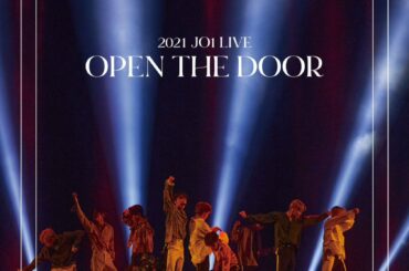 [] 2021 JO1 LIVE 
“OPEN THE DOOR”
Blu-ray & DVD RELEASE！  詳細はこちら  #JO1 #OPEN_T