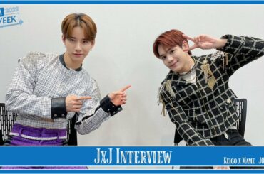 JO1 JAM WEEK スペシャルコンテンツ
『JxJ Interview 』更新！  KEIGOxMAME  JO1公式HP内 FCコンテンツ
『MOVIE