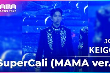 [Plus Cam] KEIGO (사토 케이고)│JO1(제이오원) - SuperCali (MAMA ver.)│@2022 MAMA AWARDS