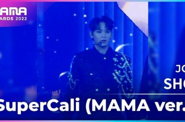 [Plus Cam] SHO (요나시로 쇼)│JO1(제이오원) - SuperCali (MAMA ver.)│@2022 MAMA AWARDS