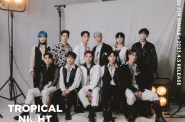 « D-DAY »
￣￣￣￣
𝟳𝗧𝗛 𝗦𝗜𝗡𝗚𝗟𝗘
< 𝗧𝗥𝗢𝗣𝗜𝗖𝗔𝗟 𝗡𝗜𝗚𝗛𝗧 >
2023.4.5 (WED) RELEASE  #JO1