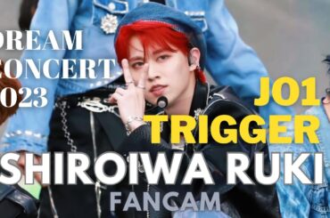 2023.05.27 JO1 - Trigger 白岩瑠姫 RUKI focus (4K Fancam) DREAM CONCERT in BUSAN