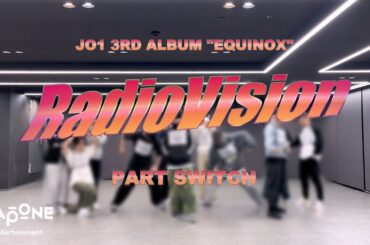 JO1｜'RadioVision'  PART SWITCH Ver.