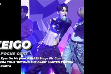 4K｜JO1 Eyes On Me(feat.R3HAB) SATOKEIGO Focus cam 佐藤景瑚 チッケム