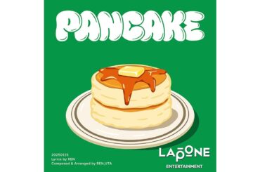 [𝐏𝐋𝐀𝐍𝐉] ORIGINAL：'PANCAKE' – REN