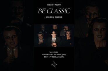 JO1  | ‘BE CLASSIC‘ Teaser2  𝑩𝑬𝑺𝑻 𝑨𝑳𝑩𝑼𝑴 "𝑩𝑬 𝑪𝑳𝑨𝑺𝑺𝑰𝑪 " #JO1 #JO1_BE_CLASSIC #BE_CLASSIC
