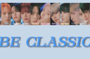 BE CLASSIC /JO1 【パート割 歌詞】※ハモり,フェイク含む