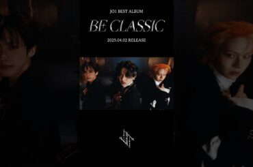 JO1  | 'BE CLASSIC' Official MV #JO1 #JO1_BE_CLASSIC #BE_CLASSIC