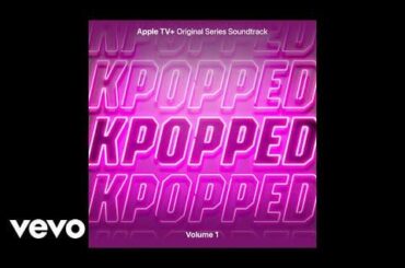 Eve & JO1 - Let Me Blow Ya Mind (KPOPPED [Apple TV+ Original Series Soundtrack] Vol. 1) (Digital Release)