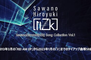 SawanoHiroyuki[nZk] Song Collection Vol.1