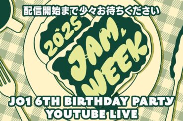 JO1 6th Birthday Party YouTube Live